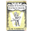 illustrated-the-ballet-lovers-pocket-book-by-kay-ambross-1944-country-house-library