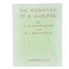 The Rubaiyat of a Golfer by J. A. Hammerton and D. L. Ghilchik 1946