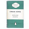 First Edition Penguin Swan Song by Edmund Crispin 1955