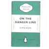 First Edition Penguin Simenon's On the Danger Line 1952
