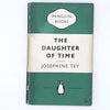 Vintage Penguin The Daughter of Time by Josephine Tey 1958