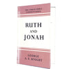 Vintage Bible Commentaries: Ruth and Jonah 1960