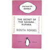 First Edition Penguin: The Secret of the Sahara: Kufara by Rosita Forbes 1937