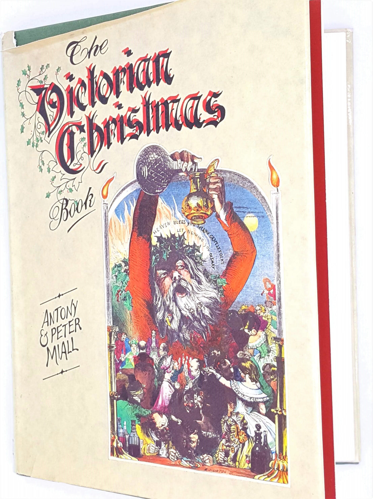 The Victorian Christmas Book by Antony and Peter Miall 1978
