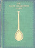 The Plate Collector's Guide by  Percy Macquoid 1908
