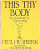 This is Thy Body, An Experience in Osteopathy by Mrs. Cecil Chesterton