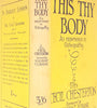 This is Thy Body, An Experience in Osteopathy by Mrs. Cecil Chesterton