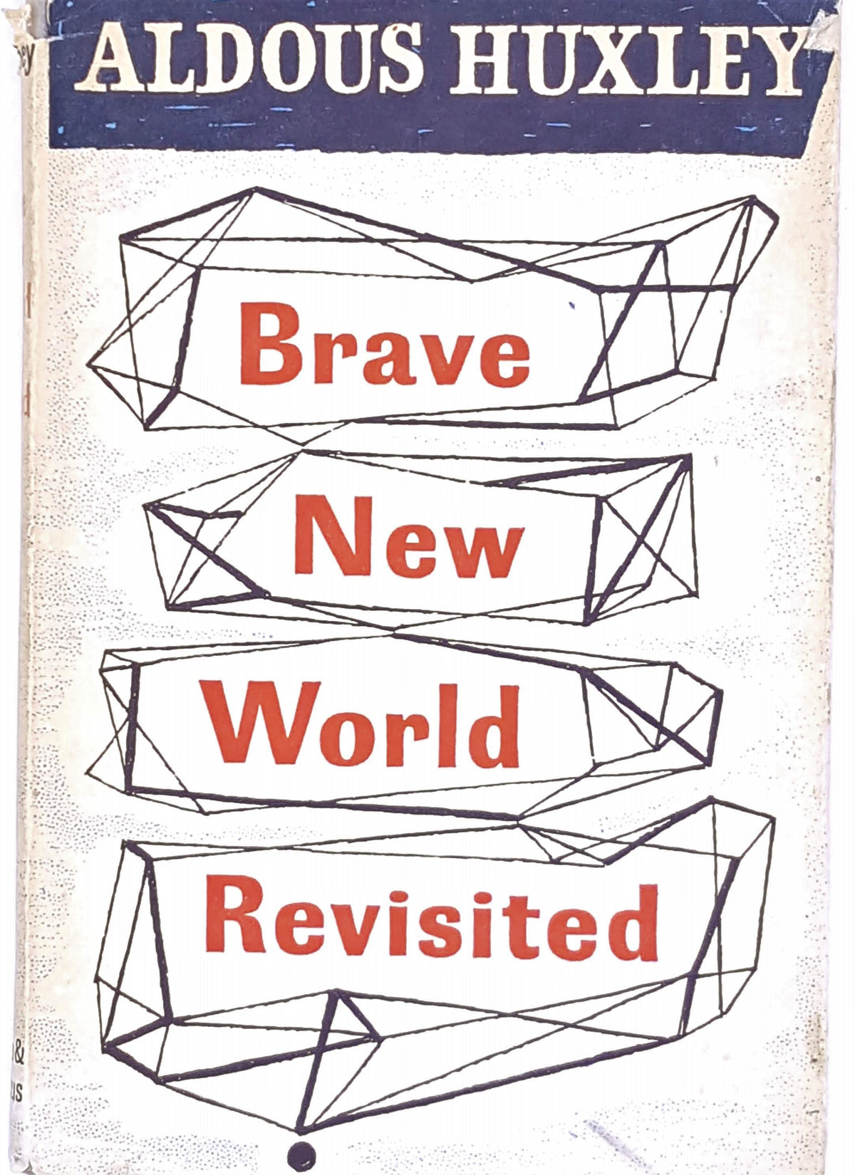 Brave New World Revisited by Aldous Huxley 1960