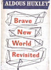 Brave New World Revisited by Aldous Huxley 1960