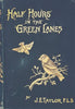 Half Hours in the Green Lanes by  J. E. Taylor 1891