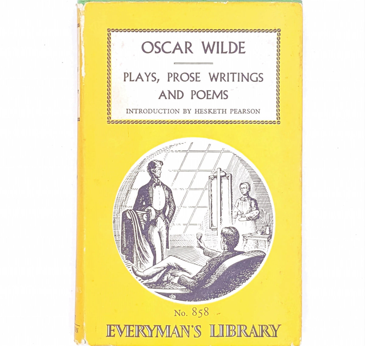 Oscar Wilde's Plays, Prose, Writings and Poems Dent Dutton Edition 1967
