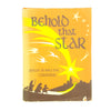 Behold That Star: A Christmas Anthology 1974
