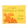 A Child’s Christmas in Wales by Dylan Thomas 1971