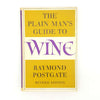 The Plain Man’s Guide to Wine by Raymond Postgate 1967