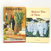 Two Book Wine Collection - Eating with Wine and Madeira Wine At Home
