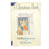 A Christmas Book by D.B. Wyndham Lewis & G.C.Heseltine 1951