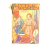 Louisa M. Alcott’s Little Women c.1930