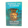 Daphne Du Maurier's Not After Midnight and Other Stories 1972 - Book Club Associates