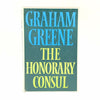 Graham Greene's The Honorary Consul 1973 - First Edition