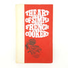 Paris Bistro Cookery and The Art of Simple French Cookery Alexander Watt 1967