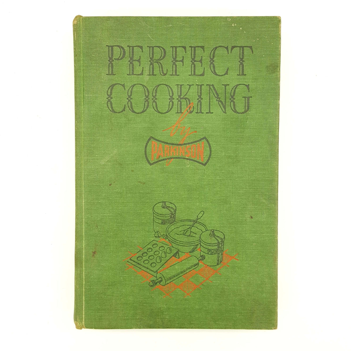 Perfect Cooking by Gwen L. Hughes c.1930