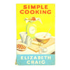 Simple Cooking by Elizabeth Craig c.1950