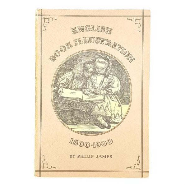 King Penguin: English Book Illustration 1800-1900 by Philip James 1947