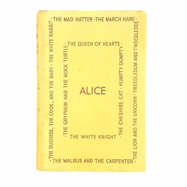 Alice in Wonderland and Alice Through the Looking Glass by Lewis Carroll 1956