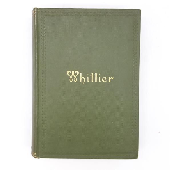 Whittier’s Poetical Works 1910