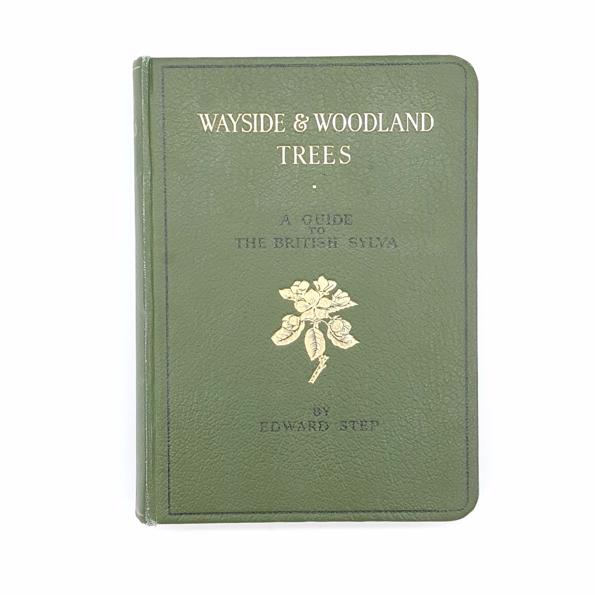 Wayside &amp; Woodland Trees by Edward Step 1959