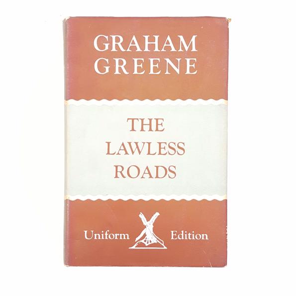 Graham Greene’s The Lawless Roads 1955