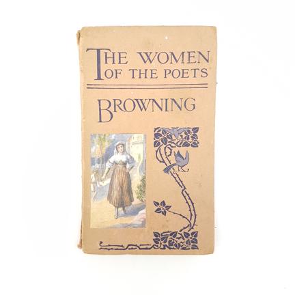 The Women of the Poets: Browning by Alice E. Rutley c.1910