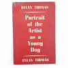 Dylan Thomas’s Portrait of the Artist as a Young Dog 1958