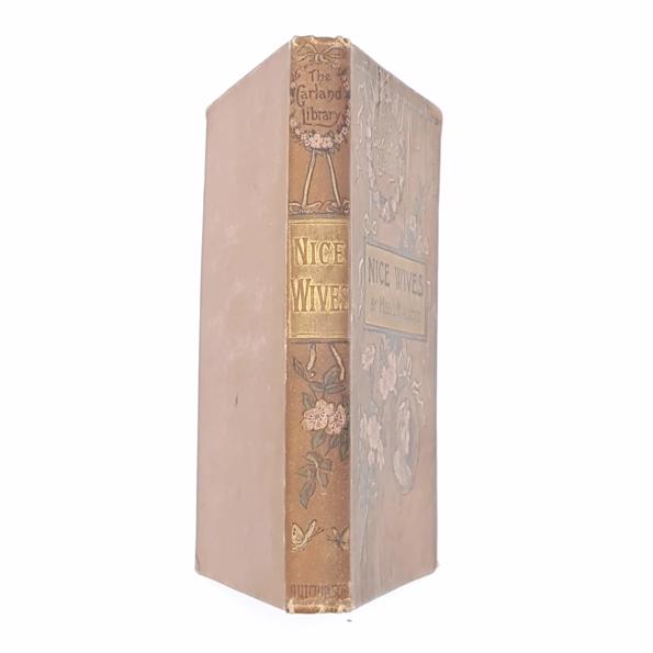 Louisa May Alcott’s Nice Wives (AKA Good Wives) c.1890