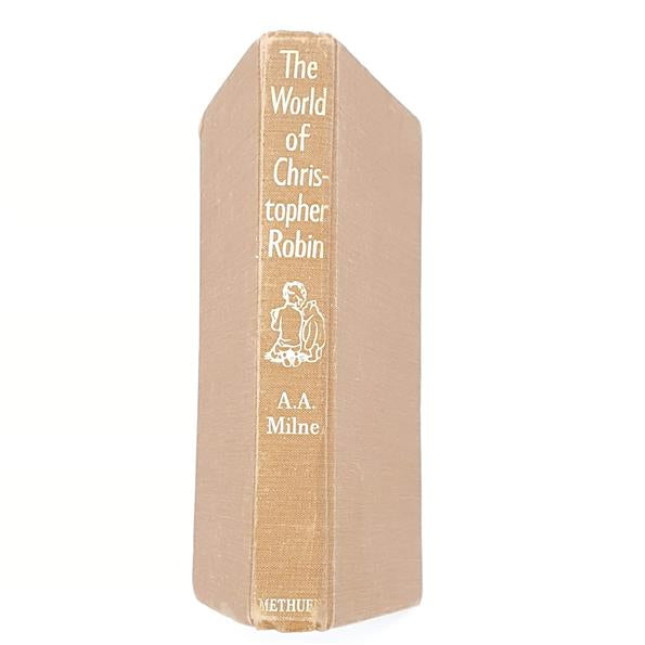 The World of Christopher Robin by A. A. Milne - Methuen 1974