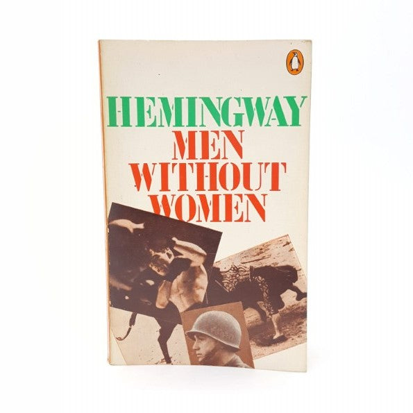 Ernest Hemingway’s Men Without Women 1973 – Penguin