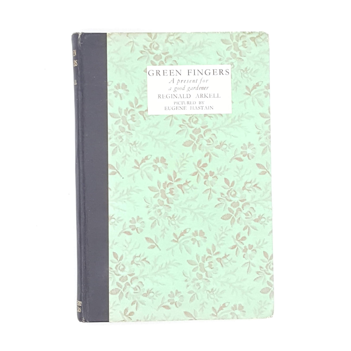 Green Fingers by Reginal Arkell 1934 - Second Edition