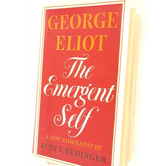 George Eliot, The Emergent Self 1976 - Bodley Head