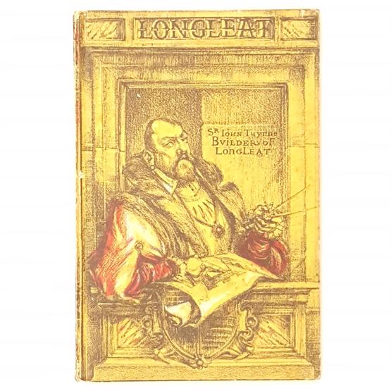 Longleat from 1566 to the Present Time by Daphne Bath 1957