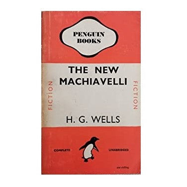H.G. Wells’ The New Machiavelli 1946