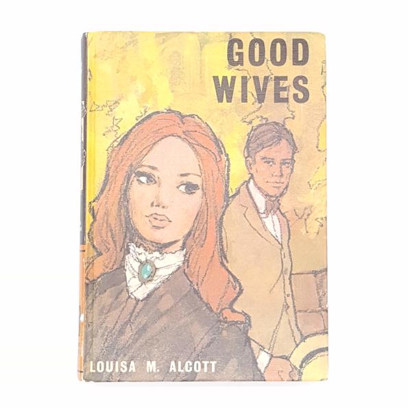 Louisa May Alcott’s Good Wives 1974 - Bancroft Books