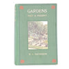 Gardens Past & Present by K.L.Davidson - T. Werner Laurie