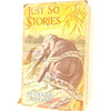 Rudyard Kipling's Just So Stories 1964 - Macmillan