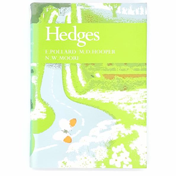 First Edition: Hedges by E.Pollard, M.D.Hooper and N.W.Moore 1974