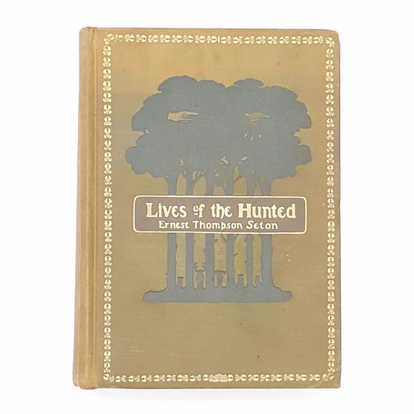 Lives of the Hunted by Ernest Thompson Seton 1890-1906
