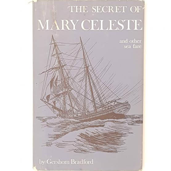 The Secret of Mary Celeste by Gershom Bradford 1966 - Foulsham
