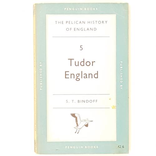 Tudor England by S. T. Bindoff 1951 - Pelican