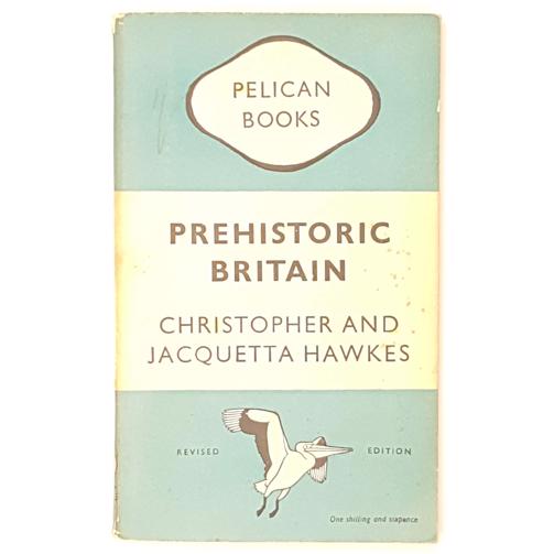 Prehistoric Britain by J &amp; C Hawkes 1949 - Pelican