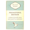 Prehistoric Britain by J & C Hawkes 1949 - Pelican