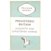 Prehistoric Britain by J & C Hawkes 1943 - Pelican